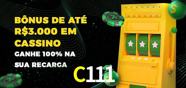C111 melhor bônus de depósito